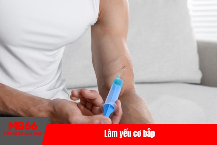 Làm yếu cơ bắp