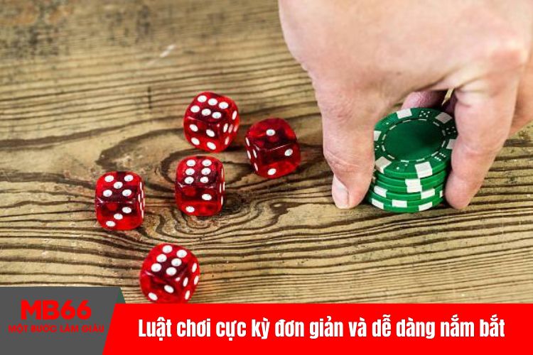 Luật chơi cực kỳ đơn giản và dễ dàng nắm bắt