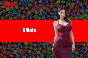 VNLOTO - Chơi cá cược lô đề dễ dàng và hiệu quả nhất